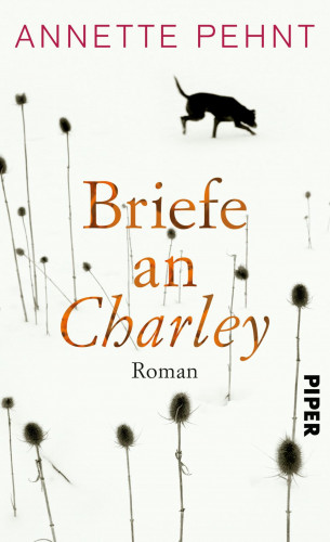 Annette Pehnt: Briefe an Charley