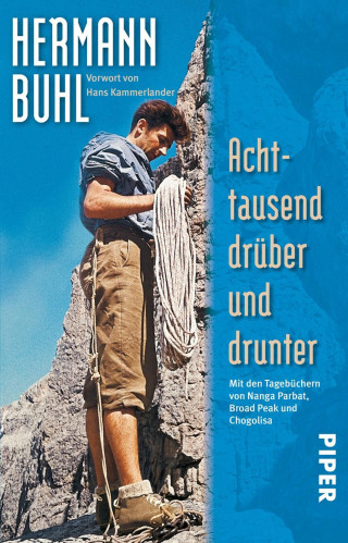 Hermann Buhl: Achttausend drüber und drunter