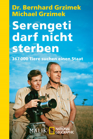 Bernhard Grzimek, Michael Grzimek: Serengeti darf nicht sterben