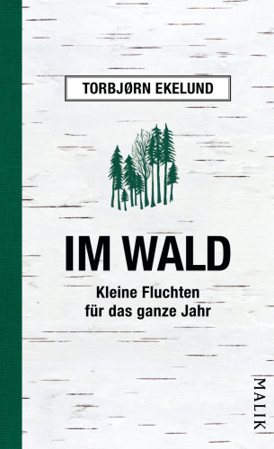Torbjørn Ekelund: Im Wald