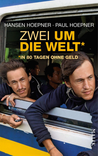 Hansen Hoepner, Paul Hoepner: Zwei um die Welt – in 80 Tagen ohne Geld