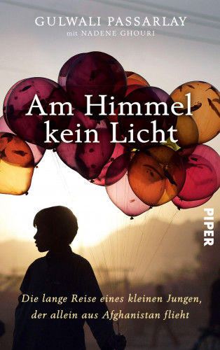 Gulwali Passarlay: Am Himmel kein Licht