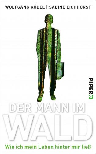 Wolfgang Ködel, Sabine Eichhorst: Der Mann im Wald