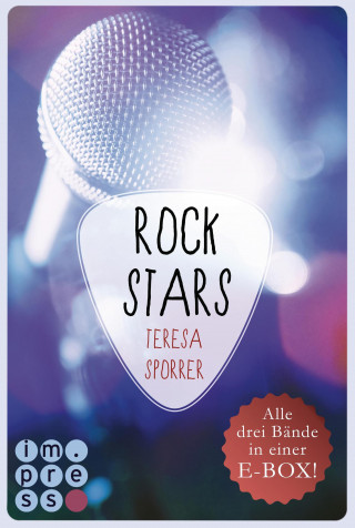 Teresa Sporrer: ROCKSTARS. Band 1-3 in einer E-Box! (Die Rockstars-Serie)