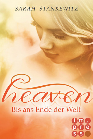 Sarah Stankewitz: Heaven 3: Bis ans Ende der Welt