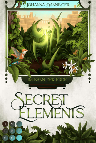 Johanna Danninger: Secret Elements 2: Im Bann der Erde