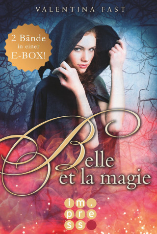 Valentina Fast: Belle et la magie: Alle Bände in einer E-Box!