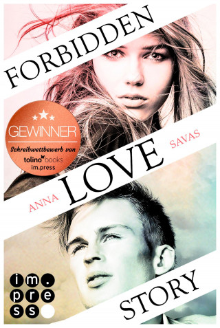 Anna Savas: Forbidden Love Story. Weil ich dir begegnet bin