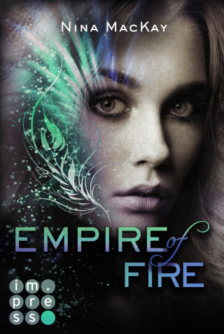 Nina MacKay: Empire of Fire (Phönixschwestern 2)