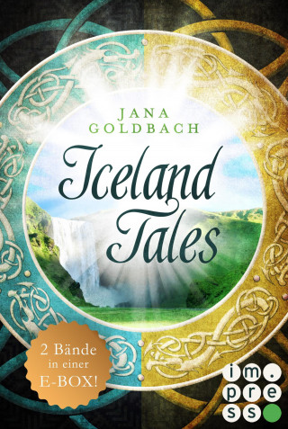 Jana Goldbach: Iceland Tales: Alle Bände der sagenhaften »Iceland Tales« in einer E-Box