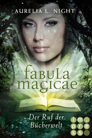 Aurelia L. Night: Fabula Magicae 1: Der Ruf der Bücherwelt