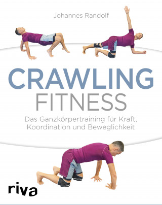 Johannes Randolf: Crawling Fitness