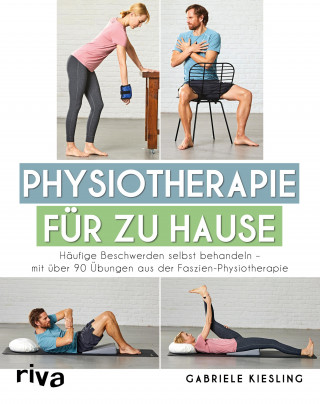 Gabriele Kiesling: Physiotherapie für zu Hause