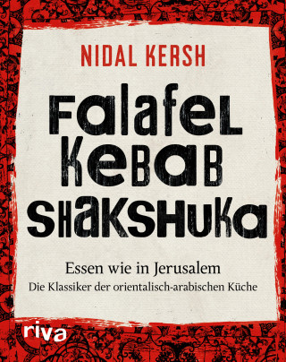 Nidal Kersh: Falafel, Kebab, Shakshuka