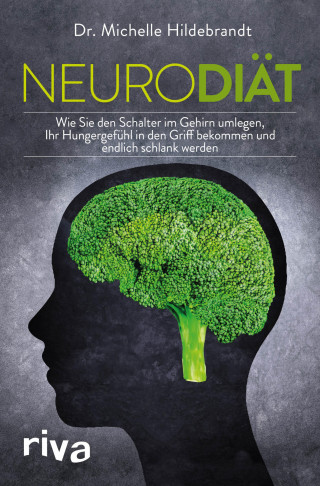 Michelle Hildebrandt: Neurodiät