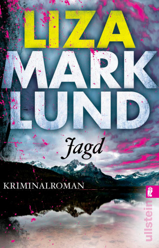 Liza Marklund: Jagd