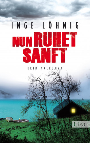 Inge Löhnig: Nun ruhet sanft