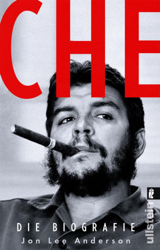 Jon Lee Anderson: Che - Die Biographie