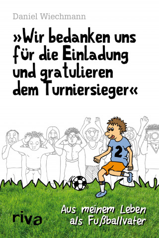 Daniel Wiechmann: "Wir bedanken uns für die Einladung und gratulieren dem Turniersieger"