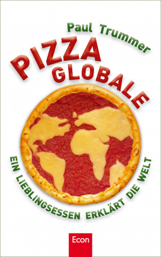 Paul Trummer: Pizza globale