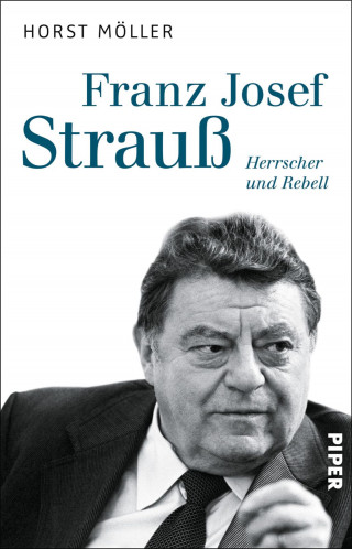 Horst Möller: Franz Josef Strauß