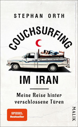 Stephan Orth: Couchsurfing im Iran