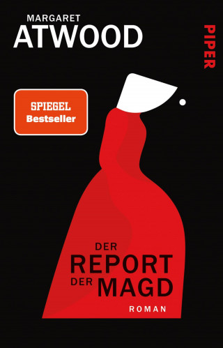 Margaret Atwood: Der Report der Magd