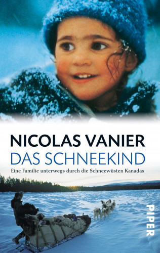 Nicolas Vanier: Das Schneekind