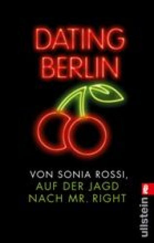 Sonia Rossi: Dating Berlin