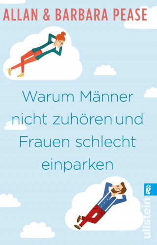 Allan & Barbara Pease: Warum Männer nicht zuhören und Frauen schlecht einparken
