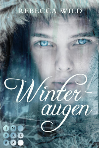 Rebecca Wild: Winteraugen (North & Rae 1)