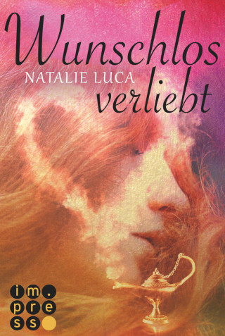 Natalie Luca: Die Dschinn-Reihe 2: Wunschlos verliebt