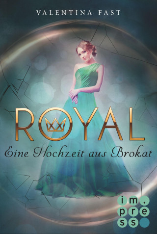Valentina Fast: Royal 5: Eine Hochzeit aus Brokat