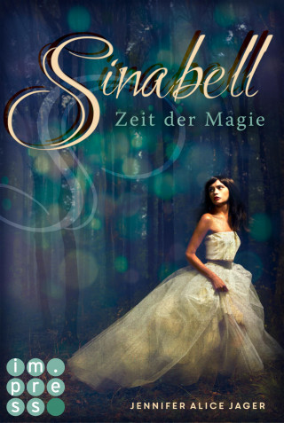 Jennifer Alice Jager: Sinabell. Zeit der Magie