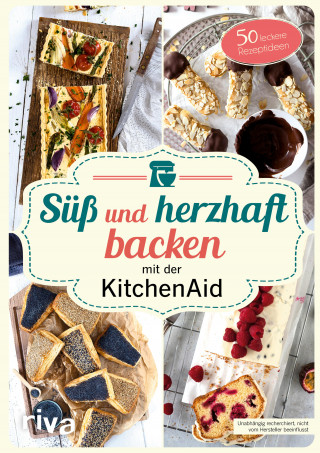 Stephanie Just: Süß und herzhaft backen mit der KitchenAid