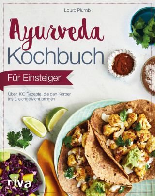 Laura Plumb: Ayurveda-Kochbuch für Einsteiger