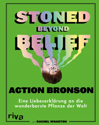 Action Bronson, Rachel Wharton: Stoned Beyond Belief