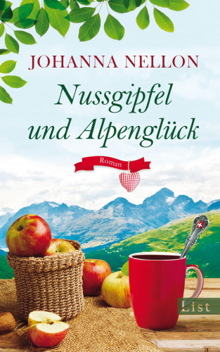 Johanna Nellon: Nussgipfel und Alpenglück
