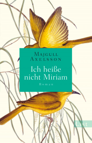 Majgull Axelsson: Ich heiße nicht Miriam