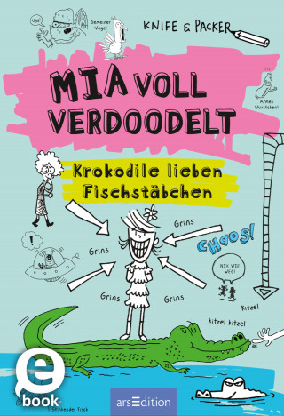 Jem Packer: Mia voll verdoodelt - Krokodile lieben Fischstäbchen