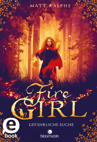 Matt Ralphs: Fire Girl – Gefährliche Suche