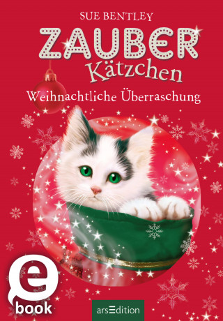Sue Bentley: Zauberkätzchen – Weihnachtliche Überraschung