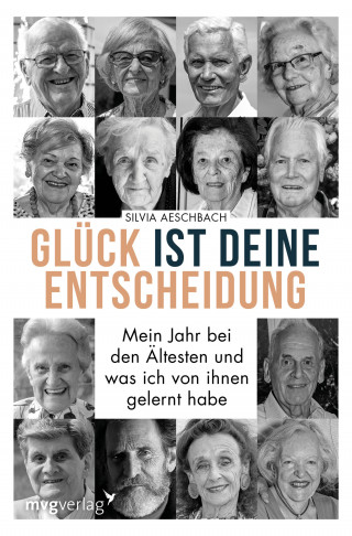 Silvia Aeschbach: Glück ist deine Entscheidung