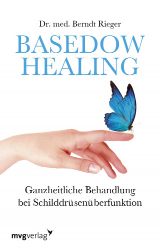 Berndt Rieger: Basedow Healing