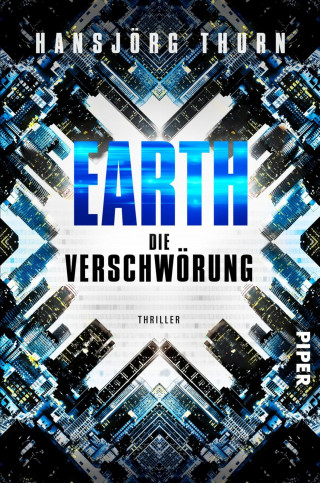 Hansjörg Thurn: Earth – Die Verschwörung