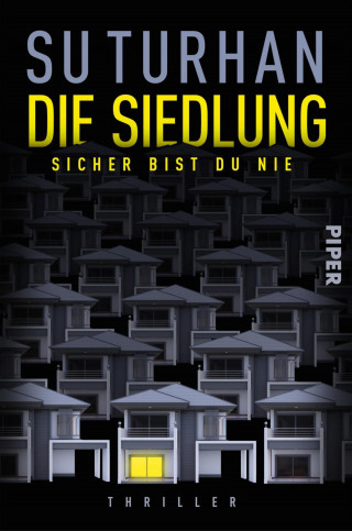 Su Turhan: Die Siedlung – Sicher bist du nie