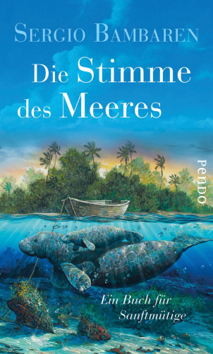 Sergio Bambaren: Die Stimme des Meeres