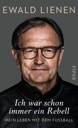 Ewald Lienen: Ich war schon immer ein Rebell