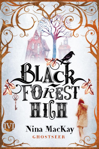 Nina MacKay: Black Forest High