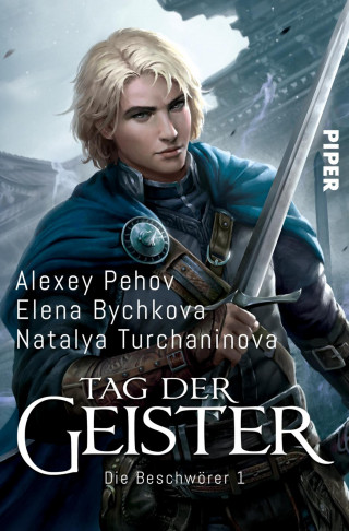 Alexey Pehov, Elena Bychkova, Natalya Turchaninova: Tag der Geister